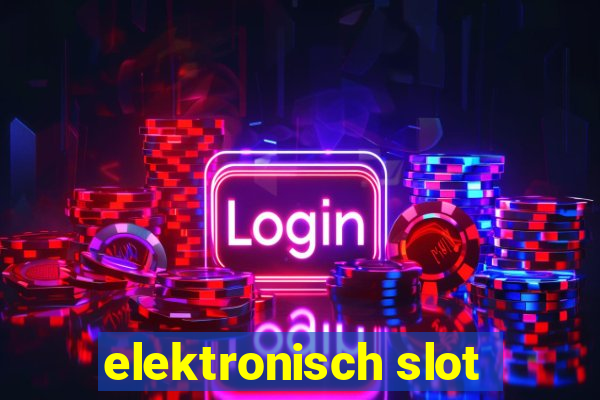 elektronisch slot