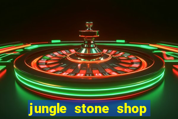 jungle stone shop reclame aqui