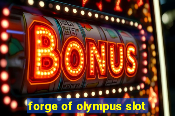 forge of olympus slot