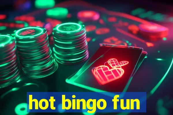 hot bingo fun