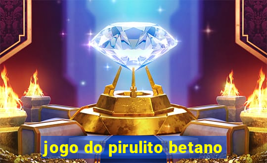 jogo do pirulito betano