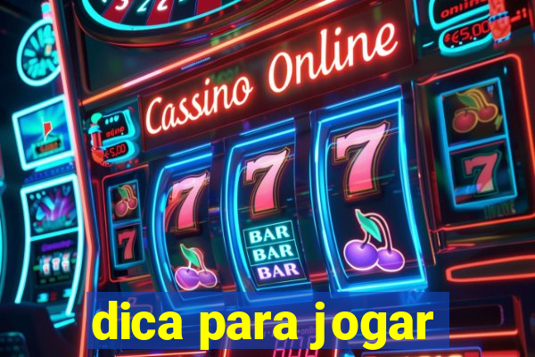 dica para jogar