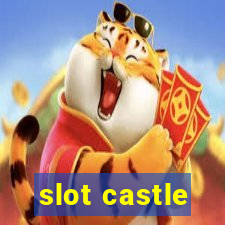 slot castle