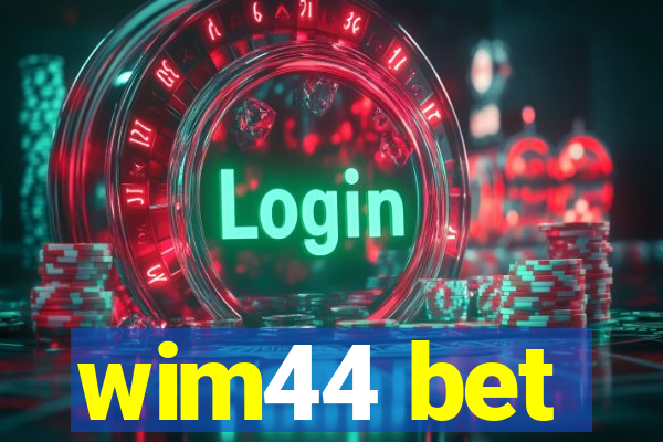 wim44 bet