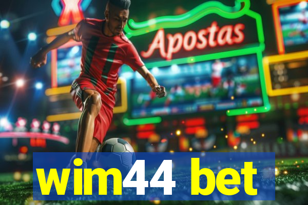 wim44 bet