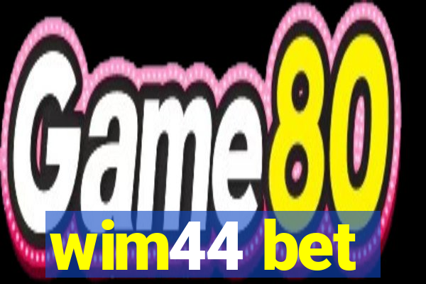 wim44 bet