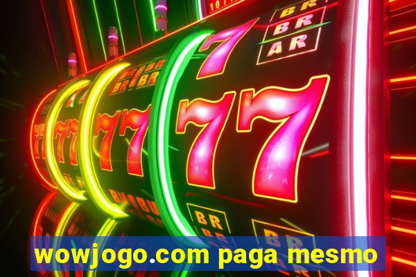 wowjogo.com paga mesmo