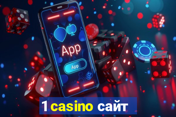 1 casino сайт