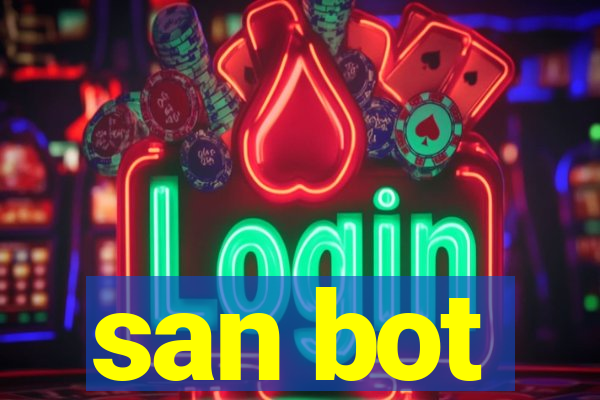 san bot