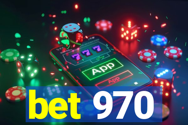 bet 970