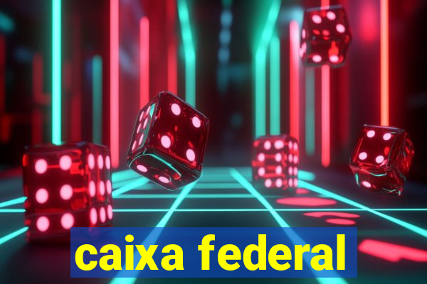 caixa federal