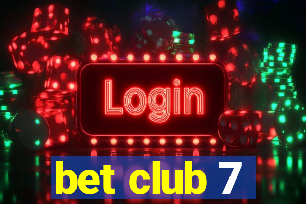 bet club 7