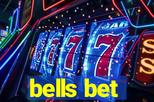 bells bet