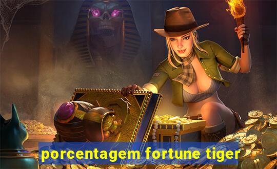 porcentagem fortune tiger