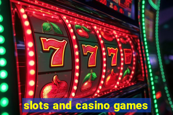 slots and casino games