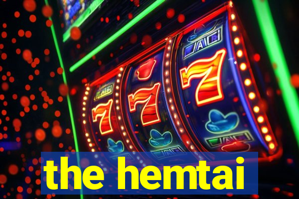 the hemtai