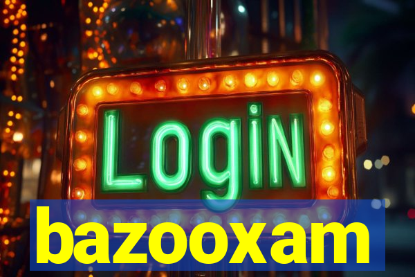 bazooxam