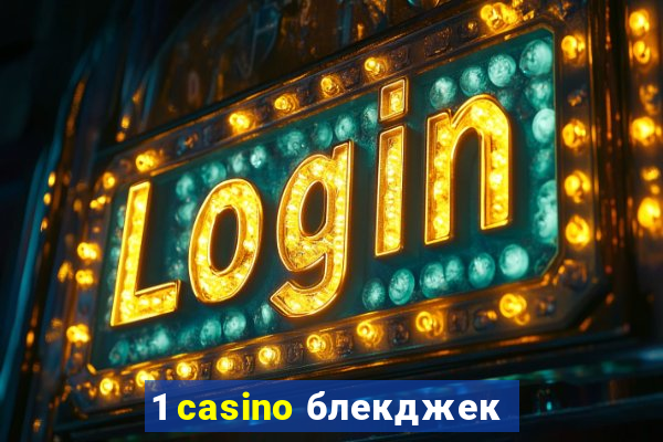 1 casino блекджек