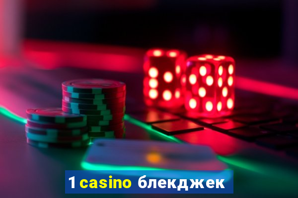 1 casino блекджек