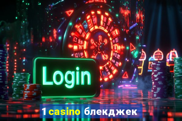 1 casino блекджек