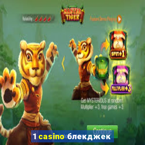 1 casino блекджек