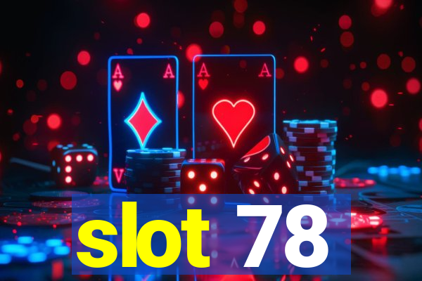 slot 78