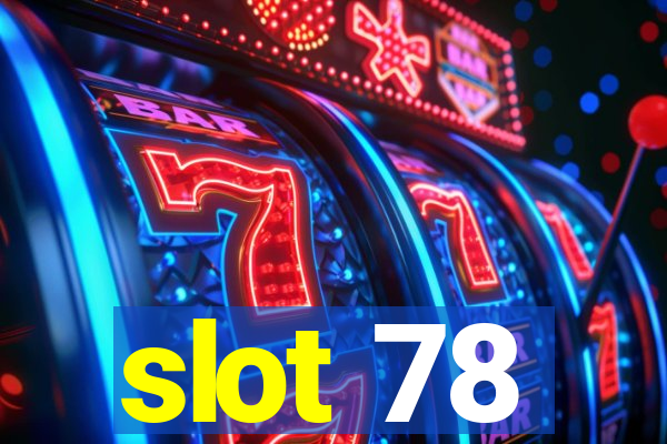 slot 78