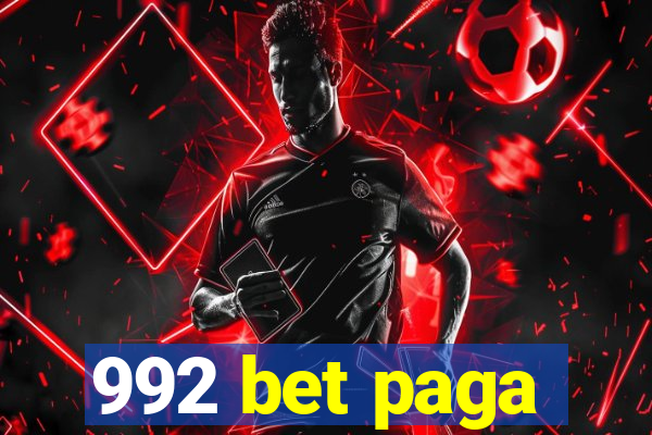 992 bet paga