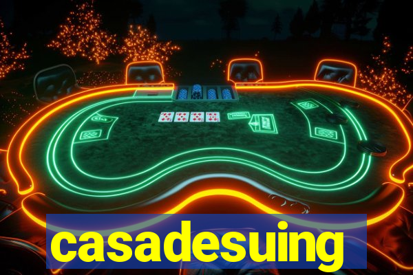 casadesuing