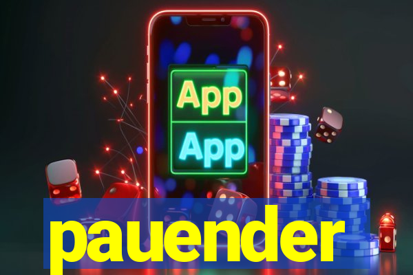 pauender