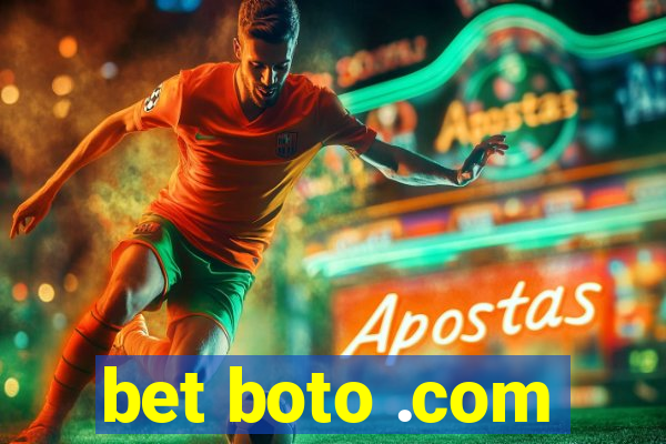 bet boto .com