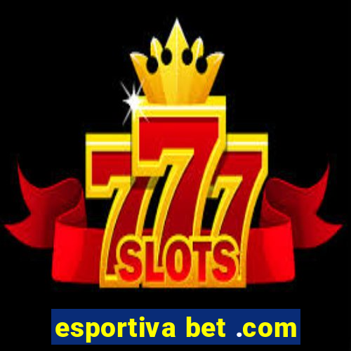 esportiva bet .com