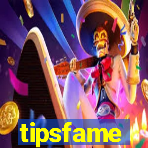 tipsfame