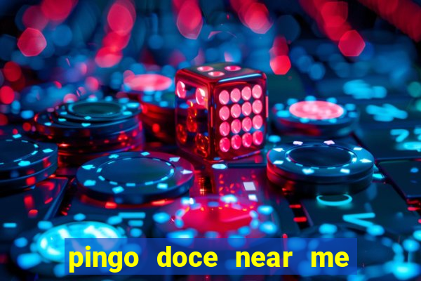 pingo doce near me open now