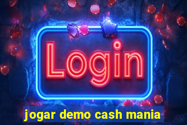 jogar demo cash mania