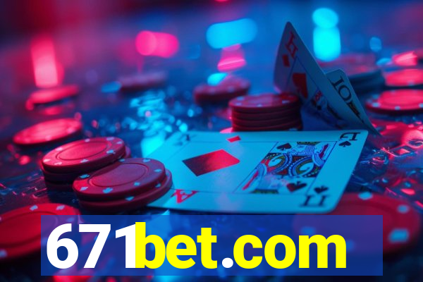 671bet.com