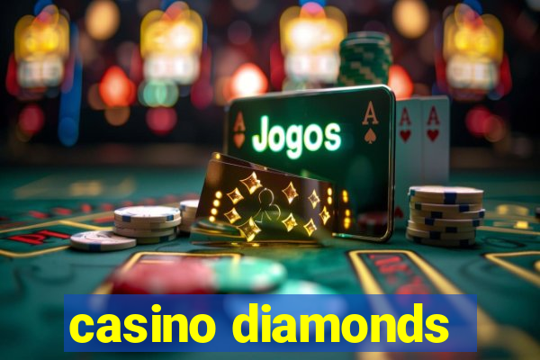 casino diamonds