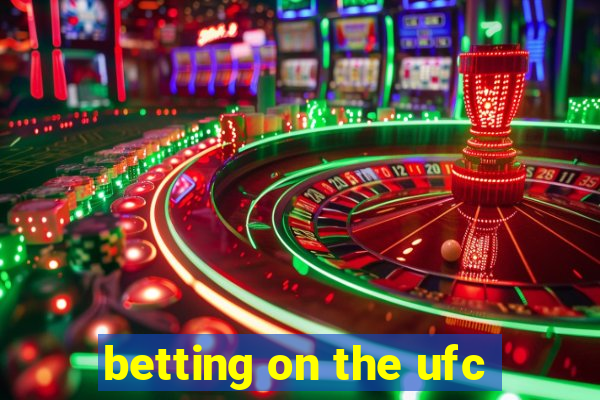 betting on the ufc