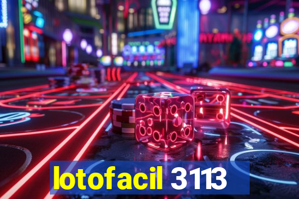 lotofacil 3113