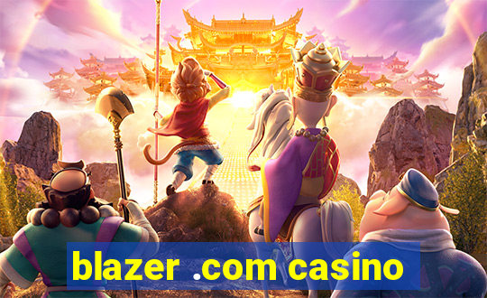 blazer .com casino