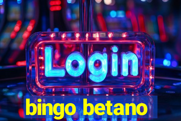 bingo betano