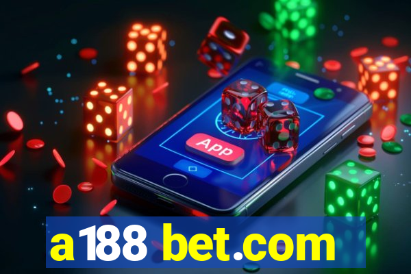 a188 bet.com