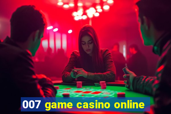 007 game casino online