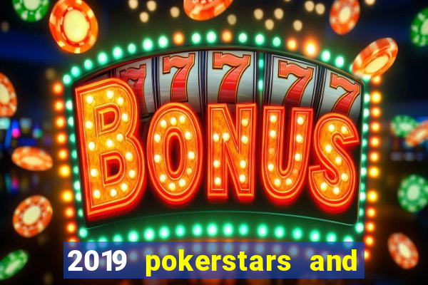 2019 pokerstars and monte-carlo casino ept