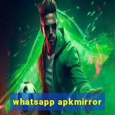 whatsapp apkmirror