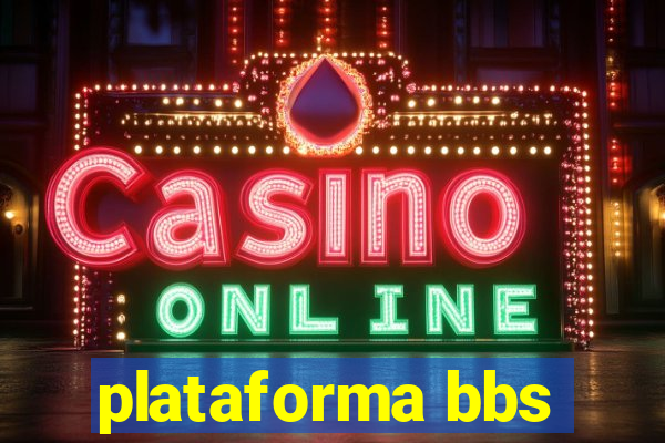 plataforma bbs