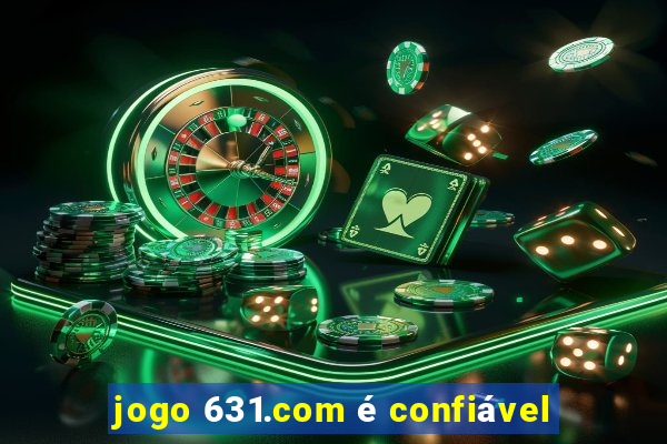 jogo 631.com é confiável