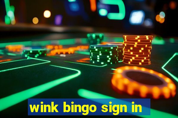 wink bingo sign in