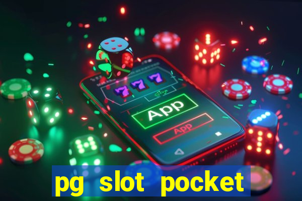 pg slot pocket games soft