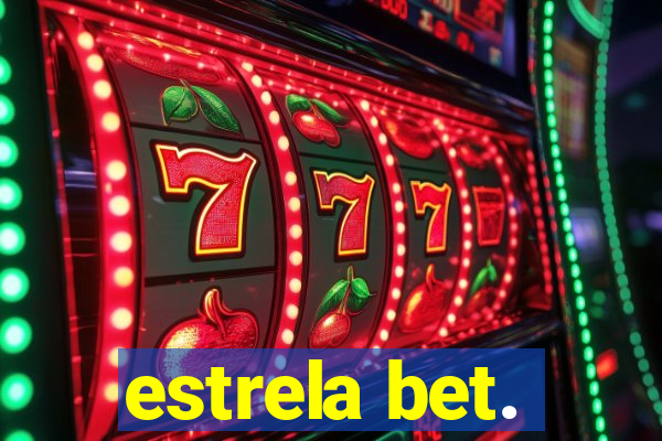 estrela bet.